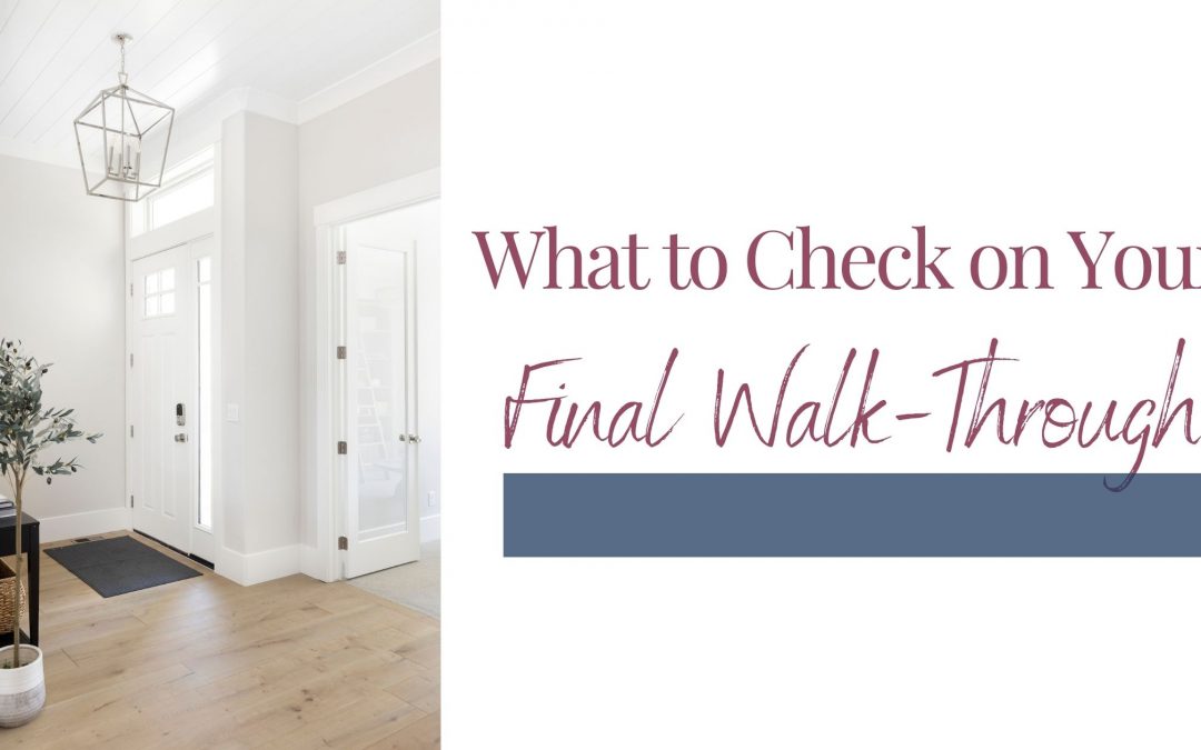What to check on your Final Walk-Through