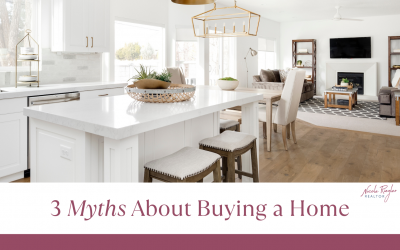 3 Myths About Buying a Home
